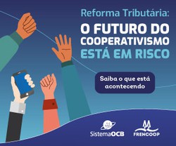 Reforma Tributria e Cooperativismo: desafios para um modelo de prosperidade
