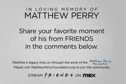 Homenagem feita para Matthew Perry 