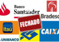 Oficial! Bancos vão fechar atividades no Brasil: Itaú, Bradesco, Santander e outros não trabalham nesses dias