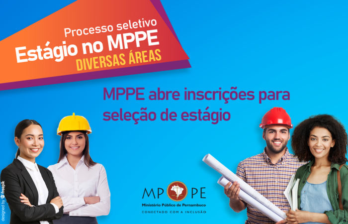 MPPE Abre Inscrições Para Seleção De Estágio Com 264 Vagas Para ...