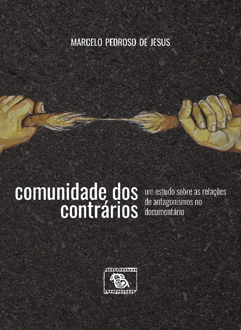 "Comunidade dos contrrios: um estudo sobre as relaes de antagonismos no documentrio"

 (Divulgao)